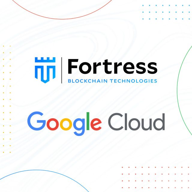 Fortress Blockchain Technologies Teams Up with Google Cloud to Bring Private Data Storage for NFTs